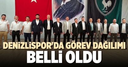DENİZLİSPOR'DA GÖREV DAĞILIMI BELLİ OLDU
