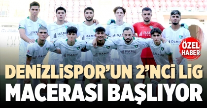 DENİZLİSPOR’UN 2’NCİ LİG MACERASI BAŞLIYOR