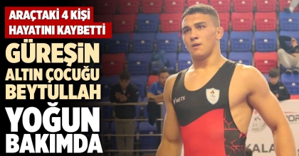 GÜREŞİN ALTIN ÇOCUĞU BEYTULLAH YOĞUN BAKIMDA