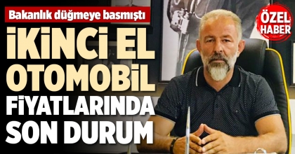 İKİNCİ EL OTOMOBİL FİYATLARINDA SON DURUM