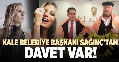 KALE BELEDİYE BAŞKANI SAĞINÇ’TAN DAVET VAR!