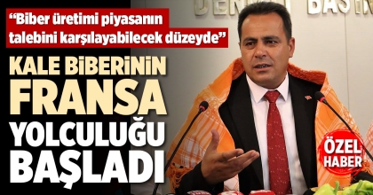 KALE BİBERİNİN FRANSA YOLCULUĞU BAŞLADI