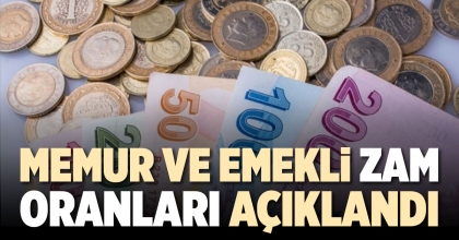MEMUR VE EMEKLİ ZAM ORANLARI AÇIKLANDI