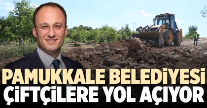 PAMUKKALE BELEDİYESİ ÇİFTÇİLERE YOL AÇIYOR