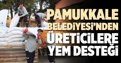 PAMUKKALE BELEDİYESİ’NDEN ÜRETİCİLERE YEM DESTEĞİ