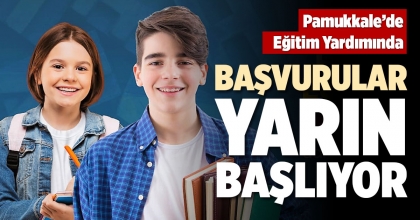 BAŞVURULAR YARIN BAŞLIYOR