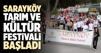 SARAYKÖY TARIM VE KÜLTÜR FESTİVALİ BAŞLADI