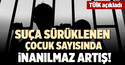 SUÇA SÜRÜKLENEN ÇOCUK SAYISINDA İNANILMAZ ARTIŞ!