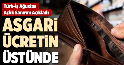 ASGARİ ÜCRETİN ÜSTÜNDE