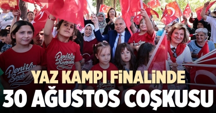 YAZ KAMPI FİNALİNDE  30 AĞUSTOS COŞKUSU