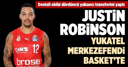 YUKATEL MERKEZEFENDİ BASKET JUSTİN ROBİNSON’U TRANSFER ETTİ