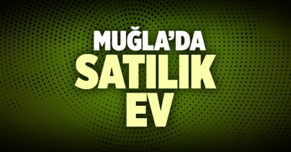 Muğla Satılık Daire İlanı