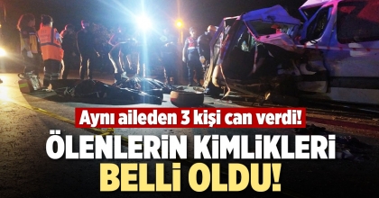 12 ARAÇLIK KAZADA ÖLENLERİN KİMLİKLERİ BELLİ OLDU