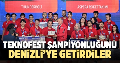 TEKNOFEST ŞAMPİYONLUĞUNU DENİZLİ’YE GETİRDİLER