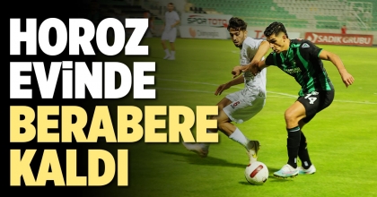 HOROZ EVİNDE BERABERE KALDI