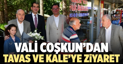 VALİ COŞKUN’DAN TAVAS VE KALE’YE ZİYARET