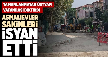 ASMALIEVLER SAKİNLERİ İSYAN ETTİ