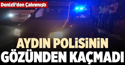 AYDIN POLİSİNİN GÖZÜNDEN KAÇMADI