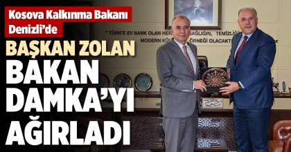 BAŞKAN ZOLAN, BAKAN DAMKA’YI AĞIRLADI