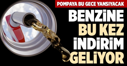 BENZİNE BU KEZ İNDİRİM GELİYOR