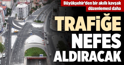 BÜYÜKŞEHİR’DEN BİR AKILLI KAVŞAK DÜZENLEMESİ DAHA