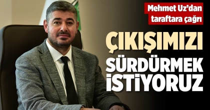 ÇIKIŞIMIZI SÜRDÜRMEK İSTİYORUZ