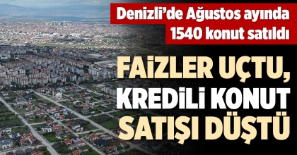 DENİZLİ'DE KONUT SATIŞI DÜŞTÜ