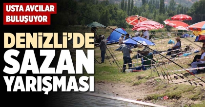 DENİZLİ’DE SAZAN YARIŞMASI