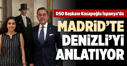 DSO BAŞKANI KASAPOĞLU İSPANYA'DA