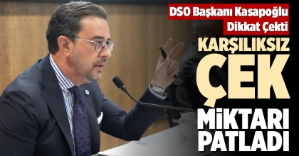 KARŞILIKSIZ ÇEK MİKTARI PATLADI