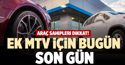 EK MTV İÇİN BUGÜN SON GÜN