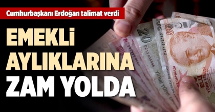 EMEKLİ AYLIKLARINA ZAM YOLDA