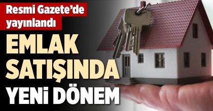 EMLAK SATIŞINDA YENİ DÖNEM