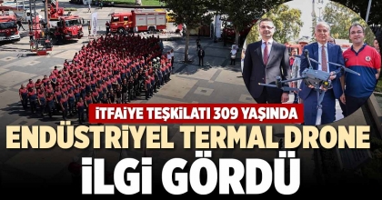 İTFAİYE TEŞKİLATI 309 YAŞINDA