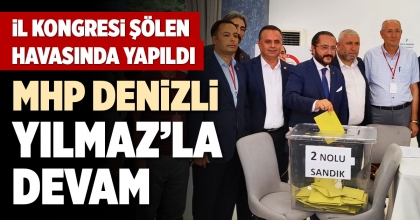 MHP DENİZLİ YILMAZ’LA DEVAM