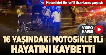 MOTOSİKLET İLE HAFİF TİCARİ ARAÇ ÇARPIŞTI: 1 ÖLÜ 3 YARALI
