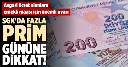 SGK'DA FAZLA PRİM GÜNÜNE DİKKAT!