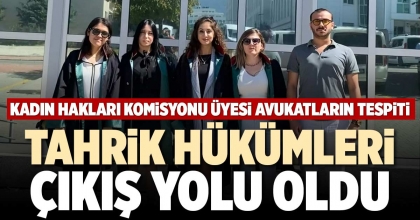 TAHRİK HÜKÜMLERİ ÇIKIŞ YOLU OLDU