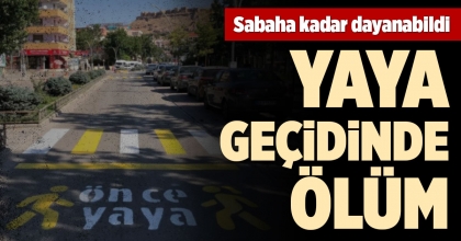 YAYA GEÇİDİNDE ÖLÜM
