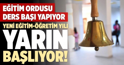 YENİ EĞİTİM-ÖĞRETİM YILI YARIN BAŞLIYOR!