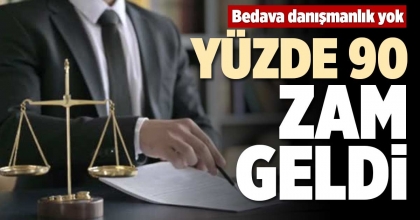 YÜZDE 90 ZAM GELDİ