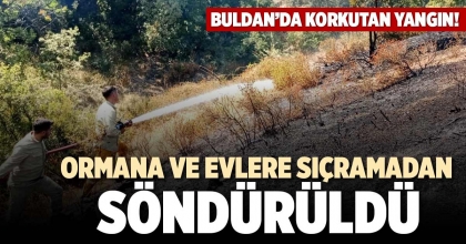 ORMANA VE EVLERE SIÇRAMADAN SÖNDÜRÜLDÜ