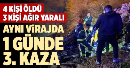 AYNI VİRAJDA 1 GÜNDE 3. KAZA: 4 ÖLÜ, 3 YARALI