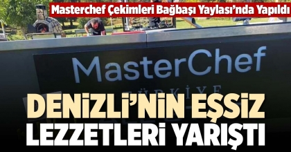 DENİZLİ’NİN EŞSİZ LEZZETLERİ YARIŞTI