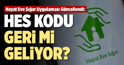 HES KODU GERİ Mİ GELİYOR?