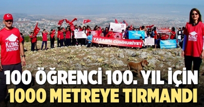 100 ÖĞRENCİ 100.YIL İÇİN 1000 METREYE TIRMANDI