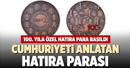 100. YILA ÖZEL HATIRA PARA BASILDI