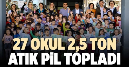 27 OKUL 2,5 TON ATIK PİL TOPLADI