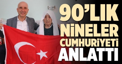 90’LIK NİNELER CUMHURİYETİ ANLATTI