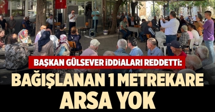 BAŞKAN GÜLSEVER İDDİALARI REDDETTİ